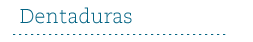 Dentaduras